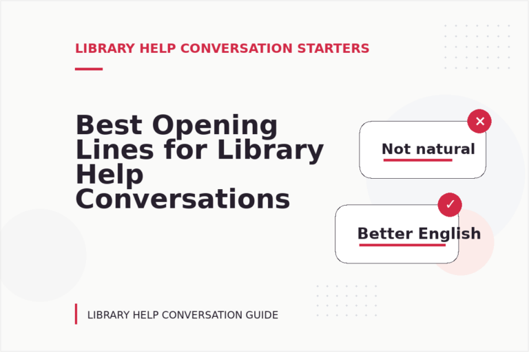 Best Opening Lines for Library Help Conversations