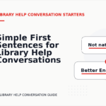 Simple First Sentences for Library Help Conversations