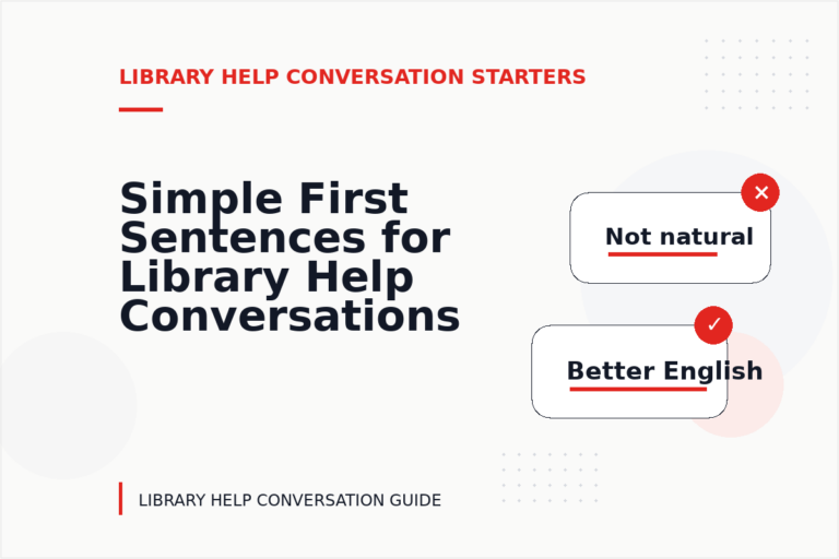 Simple First Sentences for Library Help Conversations