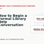 How to Begin a Formal Library Help Conversation