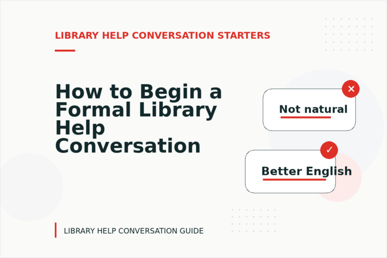 How to Begin a Formal Library Help Conversation