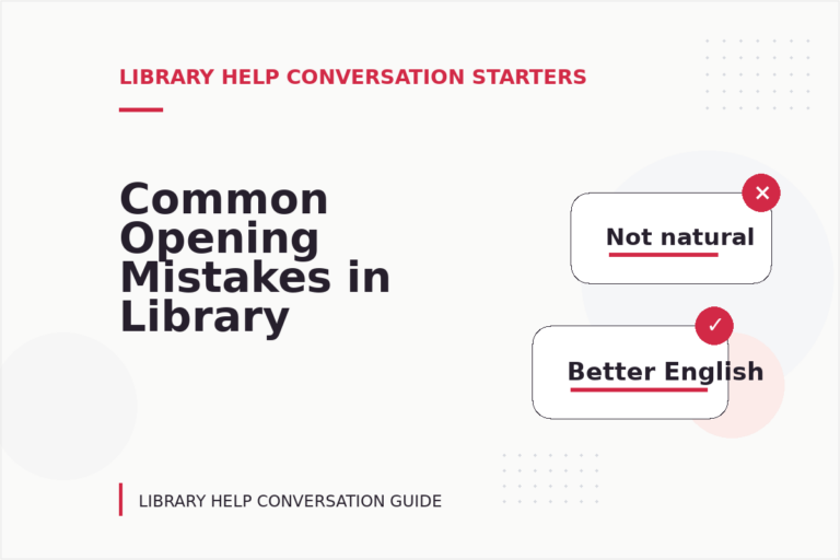 Common Opening Mistakes in Library Help Conversations