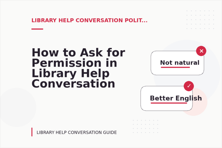 How to Ask for Permission in Library Help Conversation English