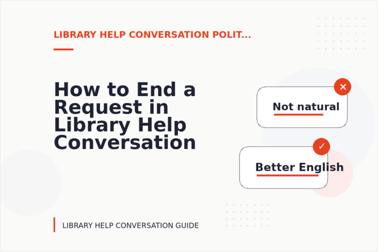 How to End a Request in Library Help Conversation English