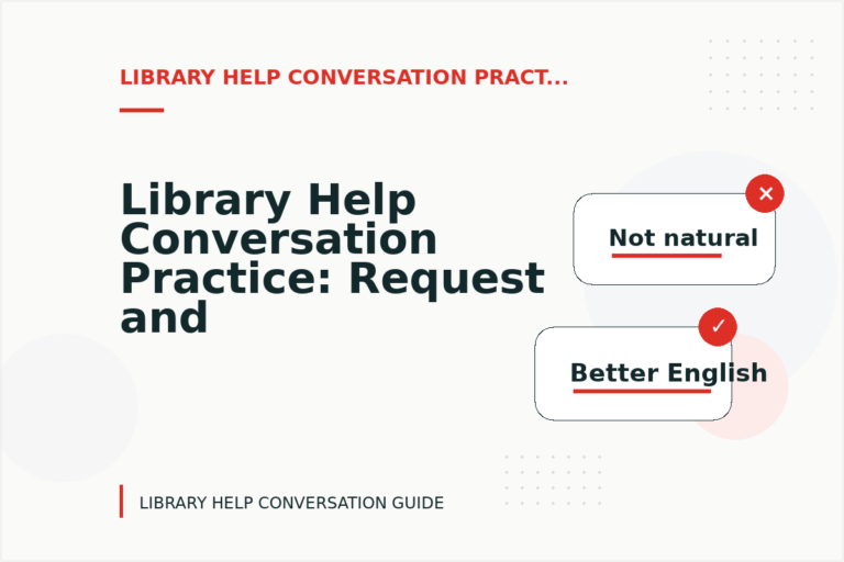 Library Help Conversation Practice: Request and Reply Examples