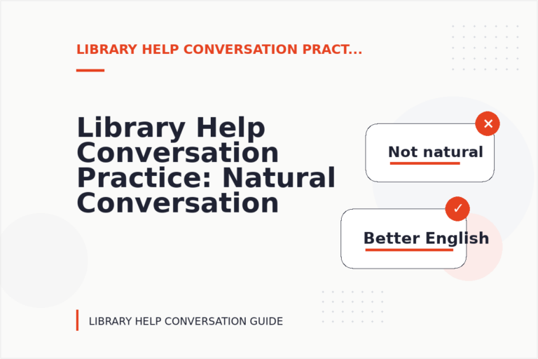 Library Help Conversation Practice: Natural Conversation Lines
