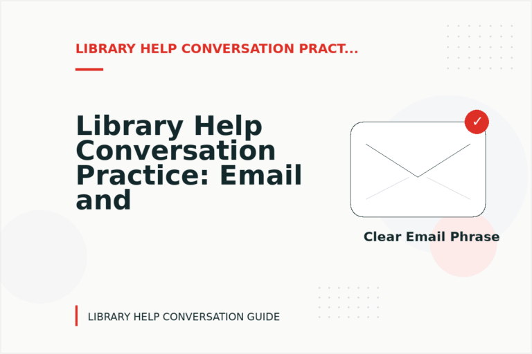 Library Help Conversation Practice: Email and Message Examples