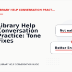 Library Help Conversation Practice: Tone Fixes for Real Situations